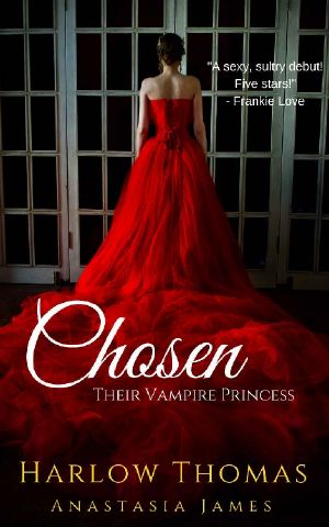 [Their Vampire Princess 01] • Chosen